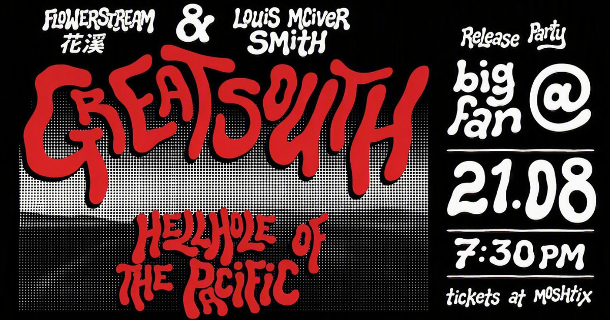 Greatsouth Celebrates Debut Album Hellhole Of The Pacific With Auckland Release Show