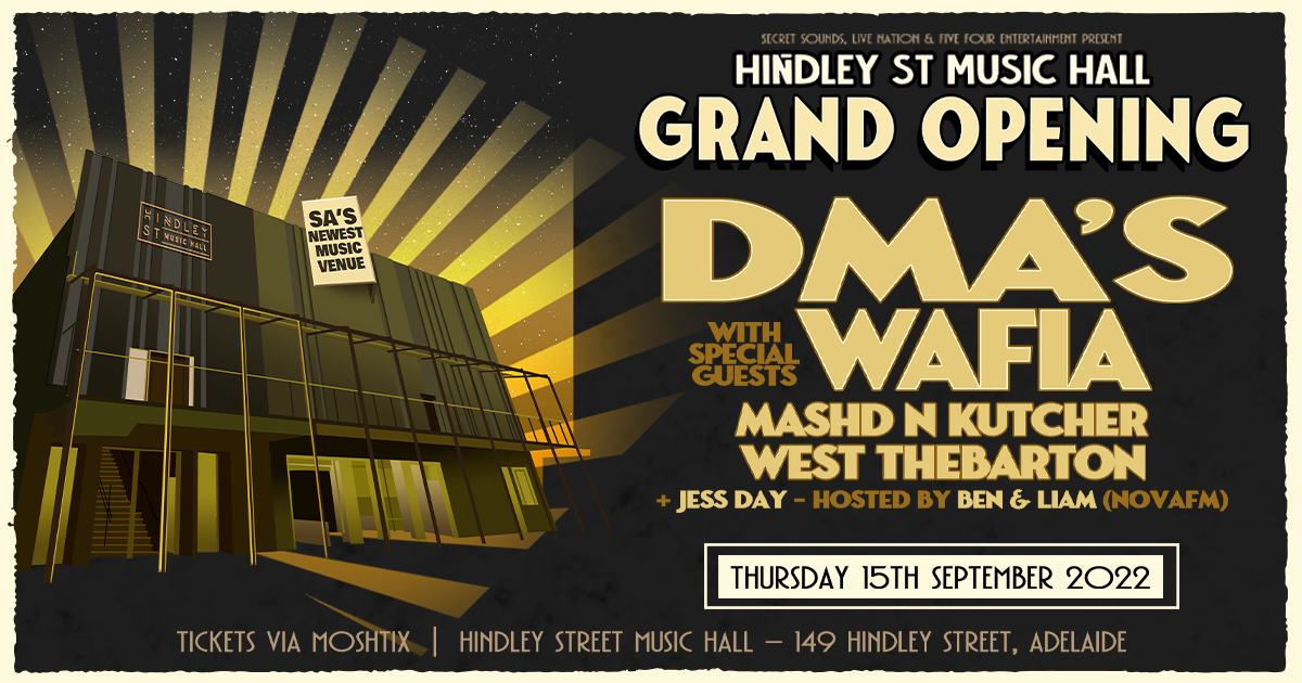 Catch DMA's, Wafia, Mash'd N Kutcher And More At The Hindley St Music Hall Launch