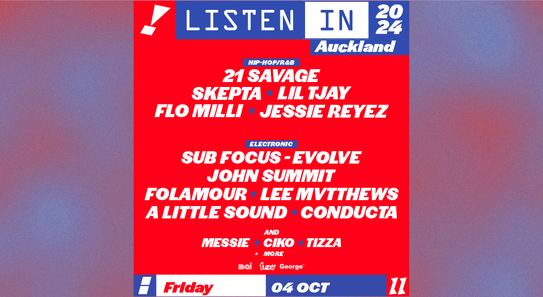 The Listen In 2024 Auckland Lineup Has Landed!