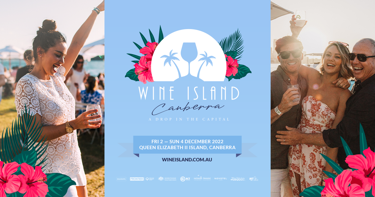 Celebrate The Start Of Summer With Wine Island In Canberra