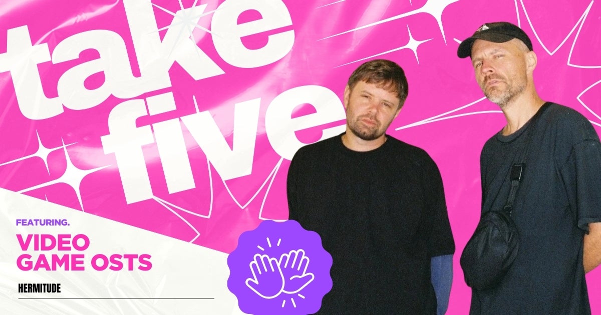 Take Five: Hermitude's Top Five Video Game OSTs!