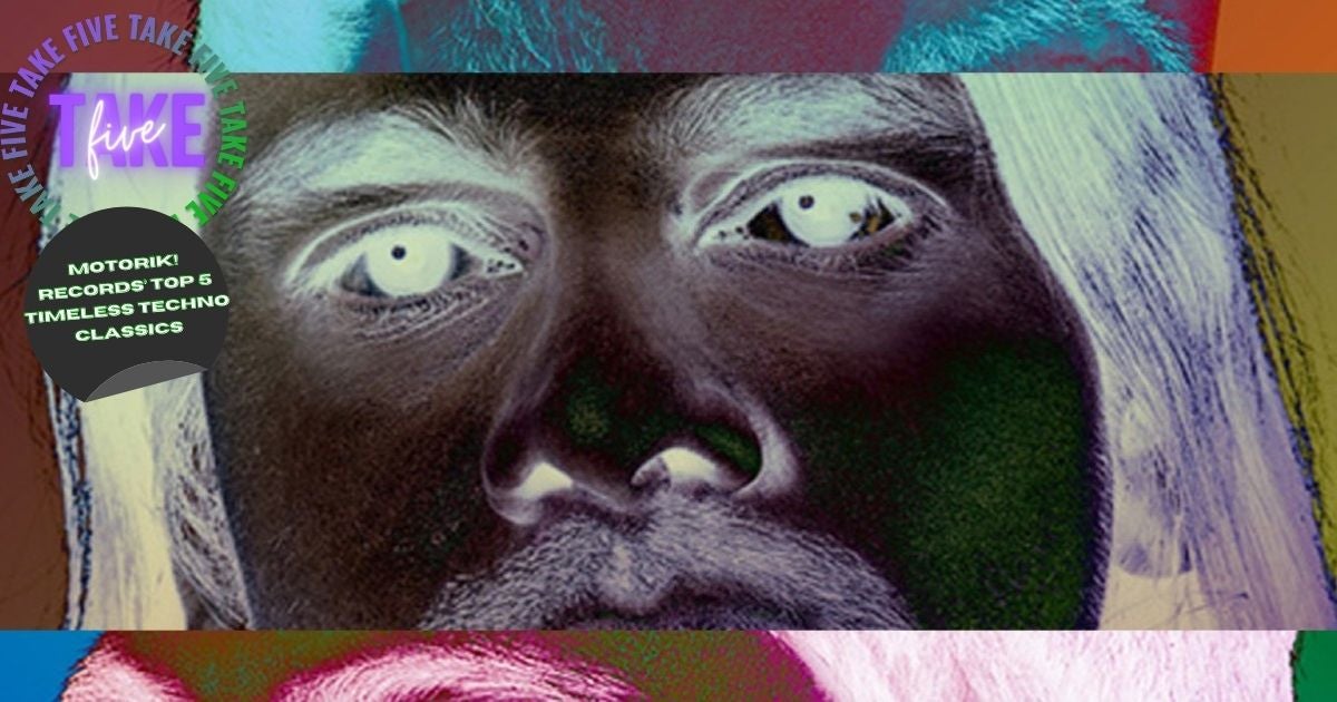 Take Five: Motorik! Records’ Top 5 Timeless Techno Classics
