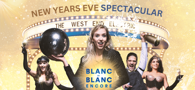 Blanc de Blanc Encore: New Year's Eve Spectacular