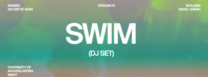 Episode presents SWIM (Dj Set)