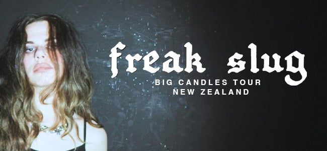 Freak Slug | Wellington 