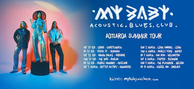 MY BABY Acoustic Blues Club Tour | Auckland