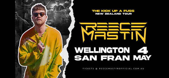 Reece Mastin | Kick Up A Fuss Tour New Zealand 2024