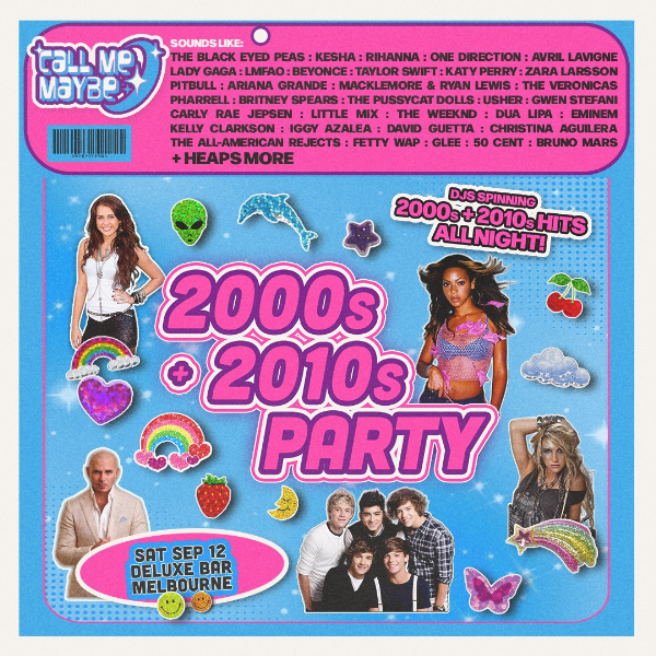 CALL ME MAYBE: 2000s + 2010s Party - Melbourne