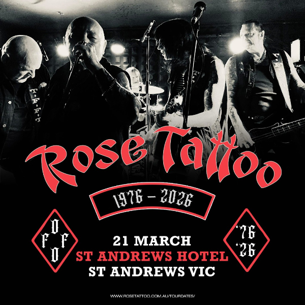 Rose Tattoo live at St Andrews Hotel in St Andrews  on March 21, 2026 - Concert poster