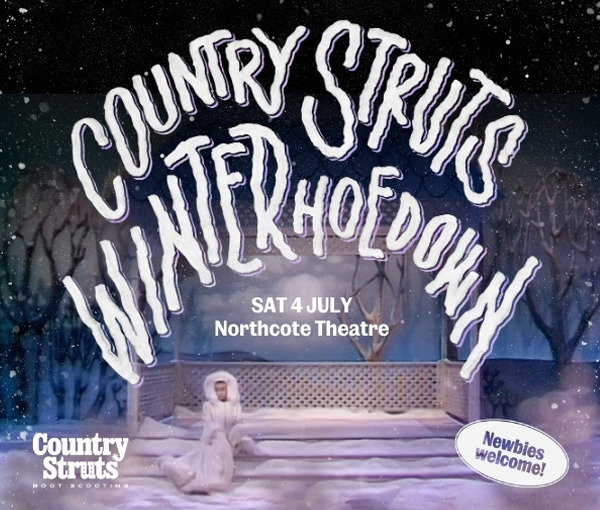 COUNTRY STRUTS - Winter Hoedown live at Northcote Theatre - Concert poster