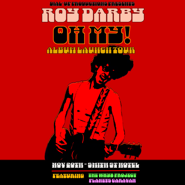 Roy Darby 'Oh My!' Album Launch Tour live at A Smith St Basement - Concert poster