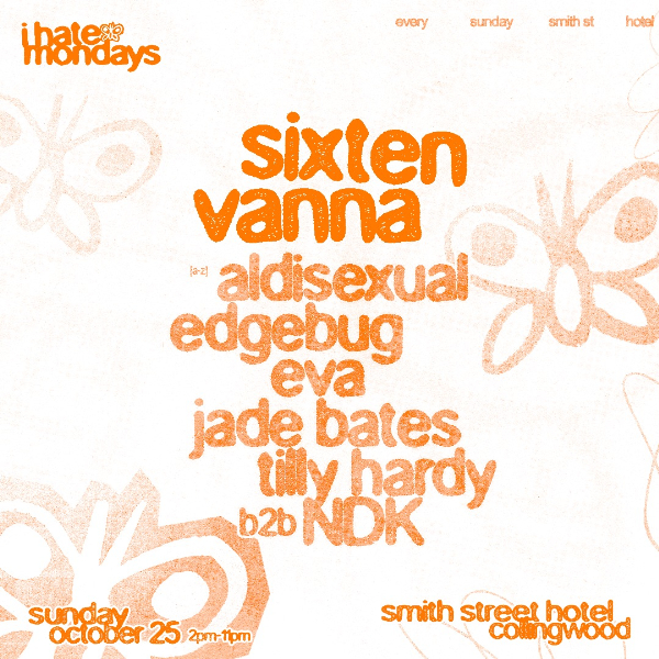 I Hate Mondays W/ Sixten & Vanna at A Smith St Basement, Collingwood