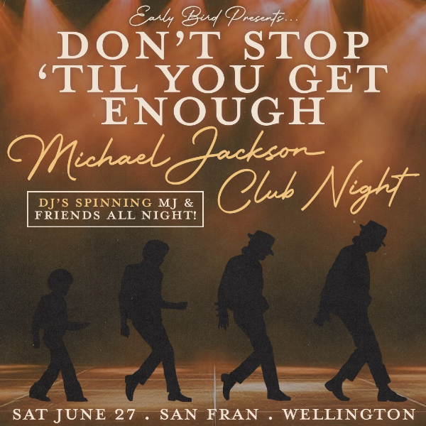Don't Stop 'Til You Get Enough: Michael Jackson Club Night live at San Fran - Concert poster