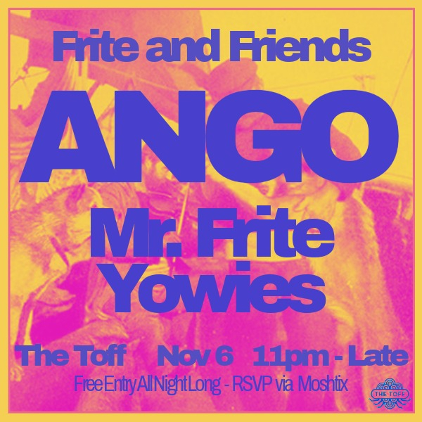 Frite and Friends live at THE TOFF IN TOWN, MELBOURNE - Concert poster