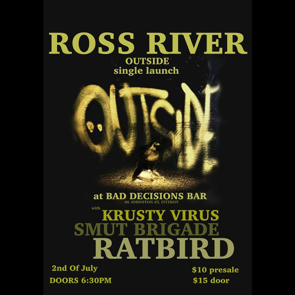 Ross River ‘Outside’ Single Launch live at Bad Decisions Bar - Concert poster