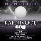 MONOLITH FESTIVAL - Featuring  KARNIVOOL, Cog, Ocean Grove, Plini and more.