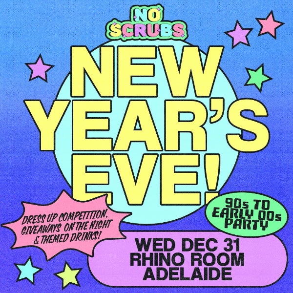NO SCRUBS: NYE Party - Adelaide