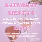 SATURDAY SIESTA'S @ iVORY TUSK