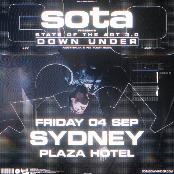 SOTA PRESENTS STATE OF THE ART 3.0 at Plaza Hotel Sydney