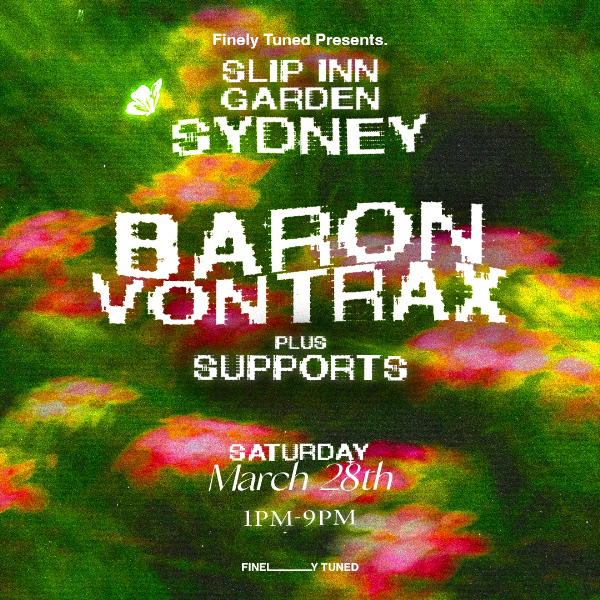Baron Von Trax live at Slip Inn Garden in Sydney on March 28, 2026 - Concert poster