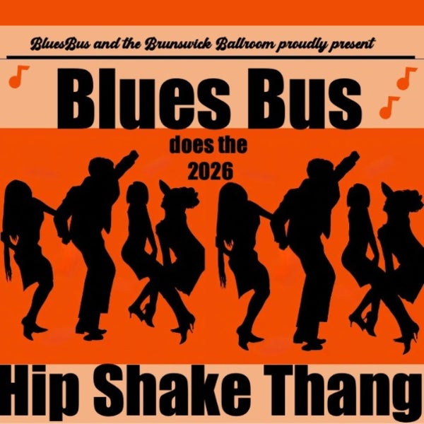 THE BLUES BUS - 2026 HIP SHAKE THANG