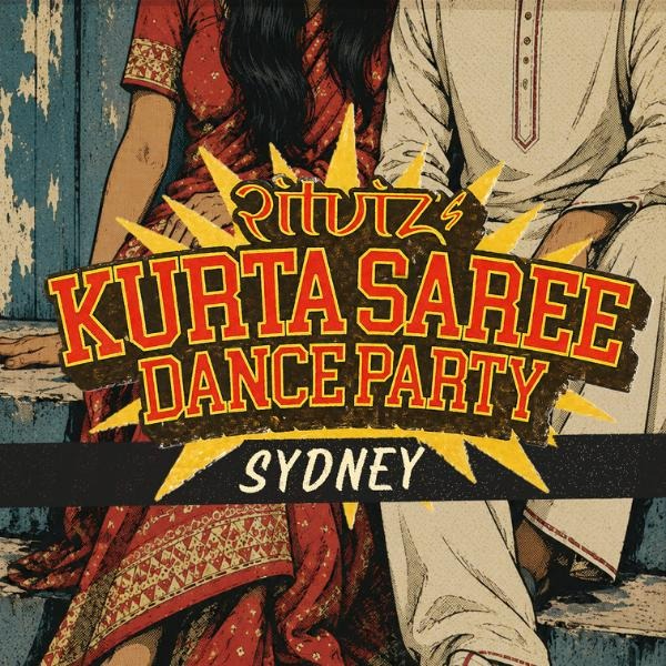 RITVIZ's KURTA SAREE DANCE PARTY SYDNEY’26 live at Liberty Hall - Concert poster