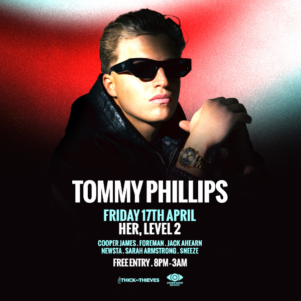 Tommy Phillips (UK) | Level 2 - Her Melbourne | Free Entry live at Level 2 @ HER Bar in Melbourne on April 17, 2026 - Concert poster