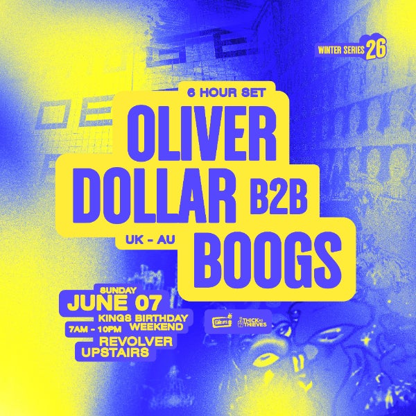 Oliver Dollar B2B Boogs (6 Hour Set) | Winter Series pres. by Thick as Thieves at REVOLVER UPSTAIRS