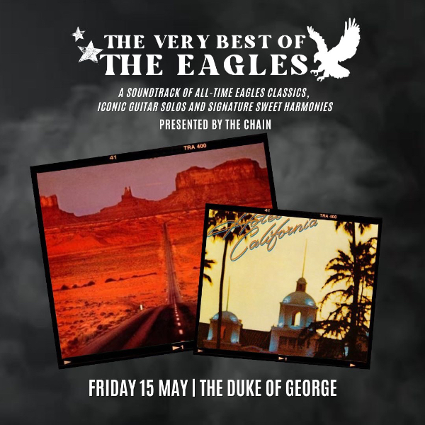 The Very Best of the Eagles | SOLD OUT live at The Duke of George - Concert poster