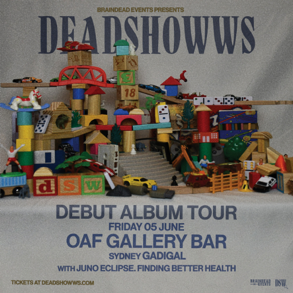 Deadshowws 'Debut Album' Tour - Sydney live at Oxford Art Factory in Sydney on June 05, 2026 - Concert poster