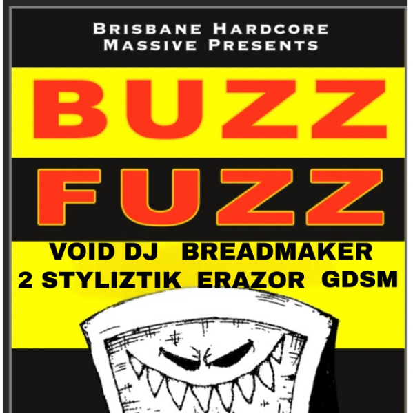 Brisbane hardcore massive presents Buzz Fuzz live at Greaser Bar - Concert poster