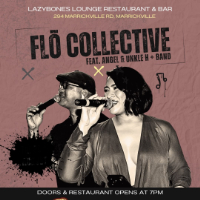 Flo Collective feat. Angel & Unkle H live at Lazybones Lounge Restaurant & Bar - Concert poster