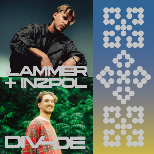DIV-DE Presents. LAMMER & IN2POL live at DIV-DE in Hindley Street  on April 11, 2026 - Concert poster
