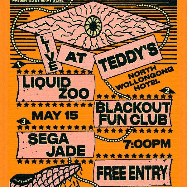 FREE ENTRY: LIVE AT TEDDY'S W/ LIQUID ZOO | BLACKOUT FUN CLUB | SEGA JADE live at Teddy's Bar, North Gong Hotel in North Wollongong on May 15, 2026 - Concert poster