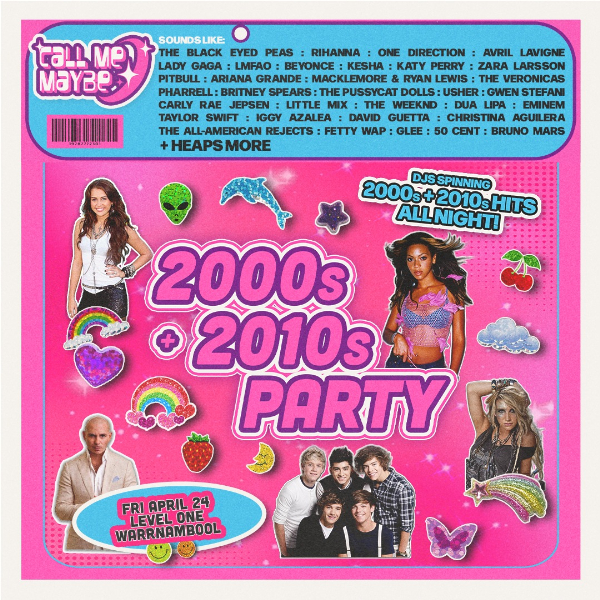 CALL ME MAYBE: 2000s + 2010s Party - Warrnambool live at Level One in Warrnambool on April 24, 2026 - Concert poster