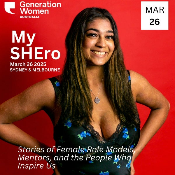 GENERATION WOMEN - My SHEro: Stories of Female Role Models, Mentors, and the Women who Inspire Us