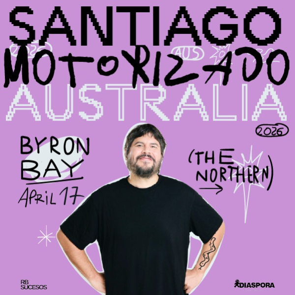 SANTIAGO MOTORIZADO live at The Northern in New South Wales on April 17, 2026 - Concert poster