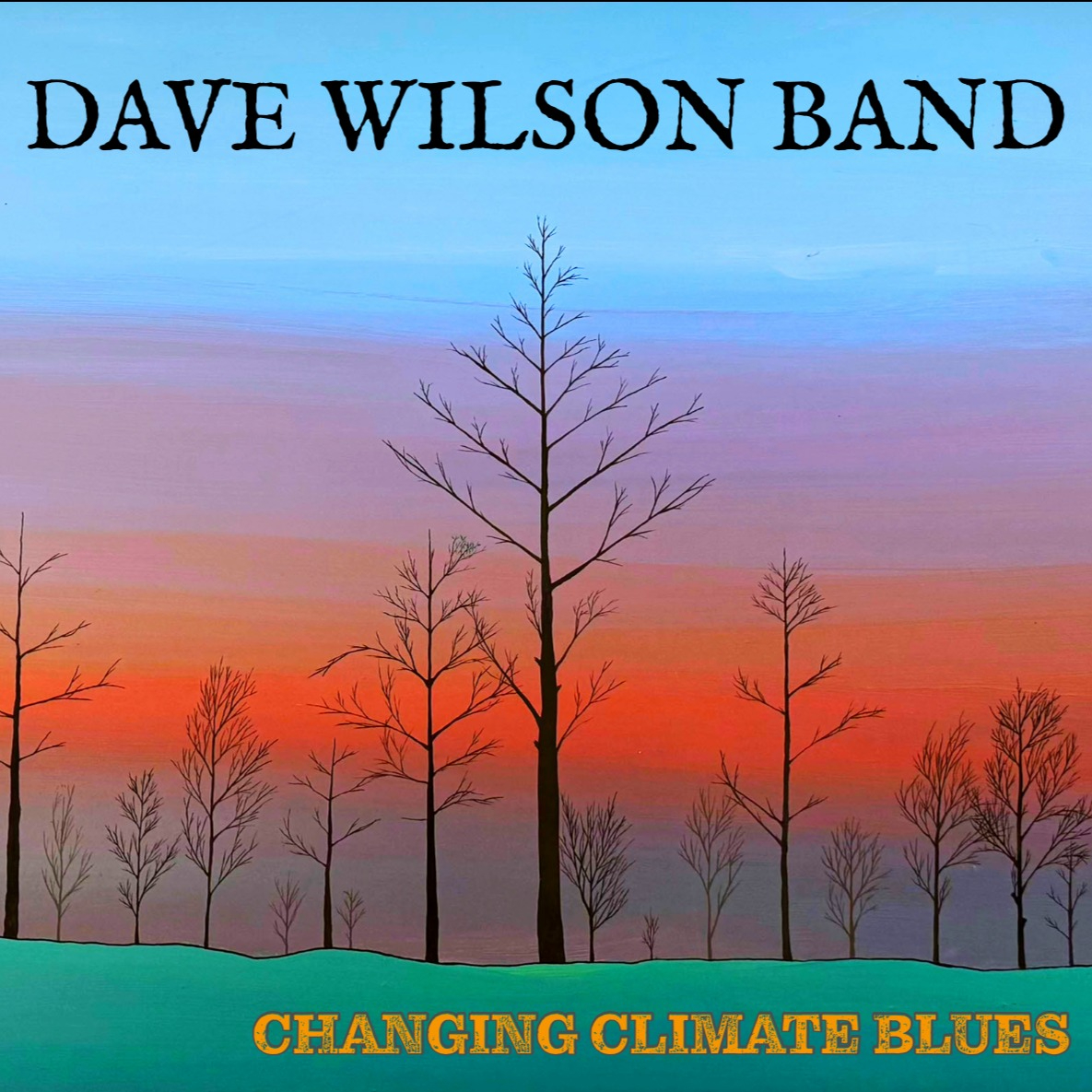 Dave Wilson Band—with support by James Burke live at Altar Bar - Concert poster