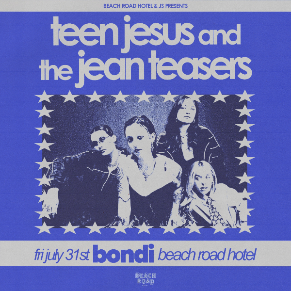 TEEN JESUS AND THE JEAN TEASERS @ BEACH ROAD HOTEL, BONDI live at Beach Road Hotel - Concert poster