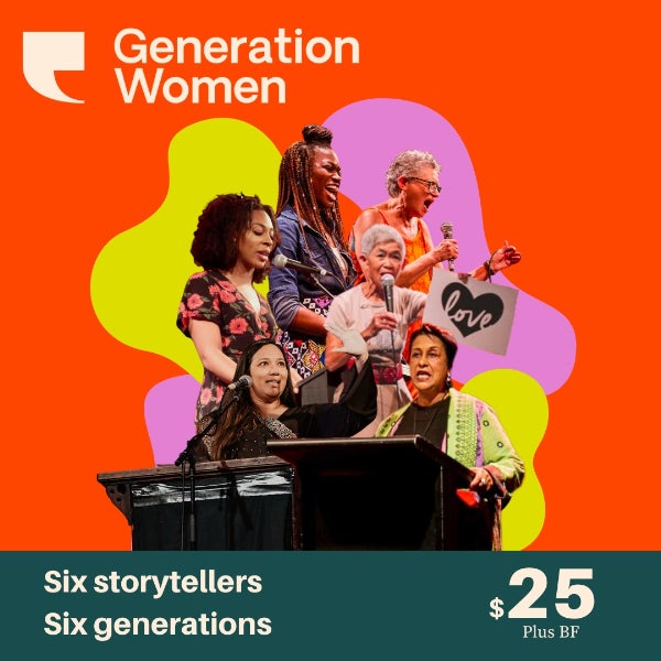 Generation Women - The M Words: Menstruation, Motherhood and Menopause