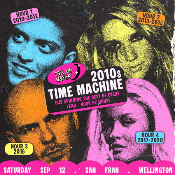 2010s Time Machine Party - Wellington live at San Fran - Concert poster