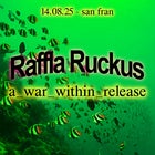 Raffla Ruckus: A War Within Release