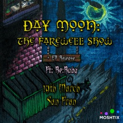 Farewell Day Moon! live at San Fran in Te Aro on March 19, 2026 - Concert poster