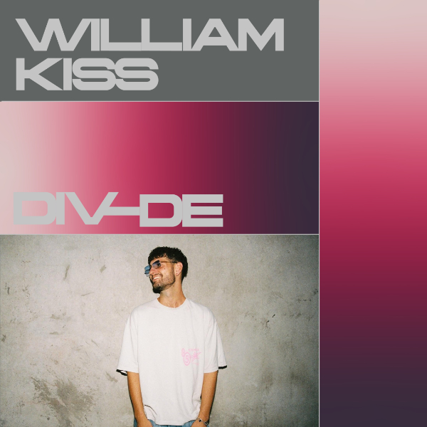 DIV-DE Presents. William Kiss live at DIV-DE in Hindley Street  on May 16, 2026 - Concert poster