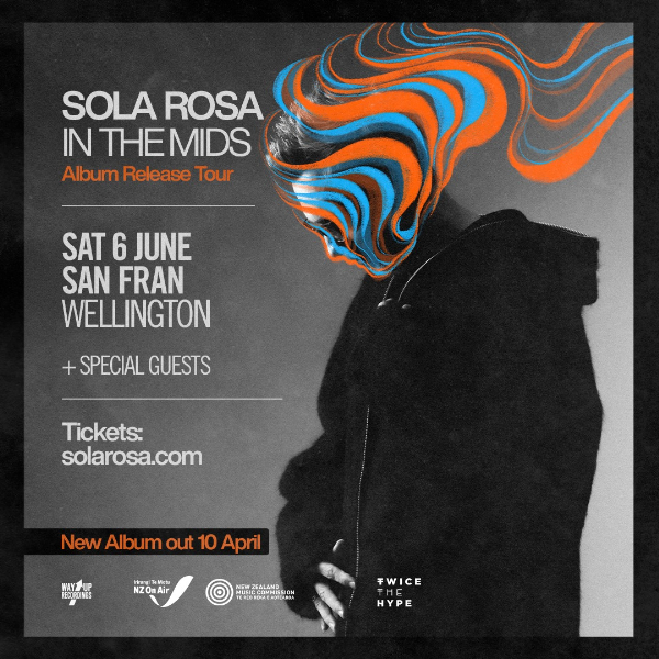 Sola Rosa | In The Mids Tour - Wellington live at San Fran in Te Aro on June 06, 2026 - Concert poster