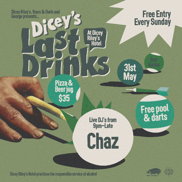 LAST DRINKS w/ CHAZ live at Dicey Riley's - Concert poster