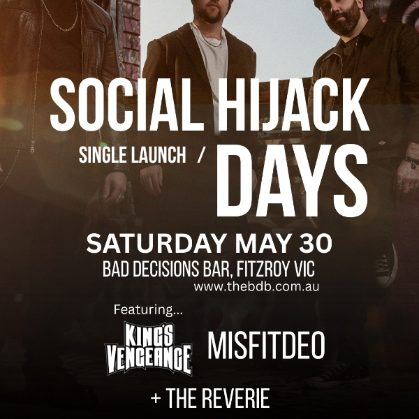 Social Hijack / ‘Days’ Single Launch live at Bad Decisions Bar - Concert poster