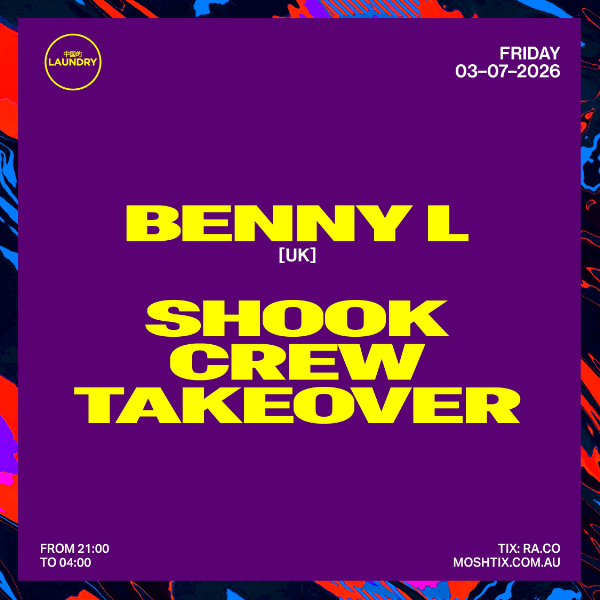 Chinese Laundry Invites BENNY L [UK] + SHOOK CREW live at Chinese Laundry - Concert poster