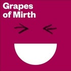Grapes of Mirth - Tasmania