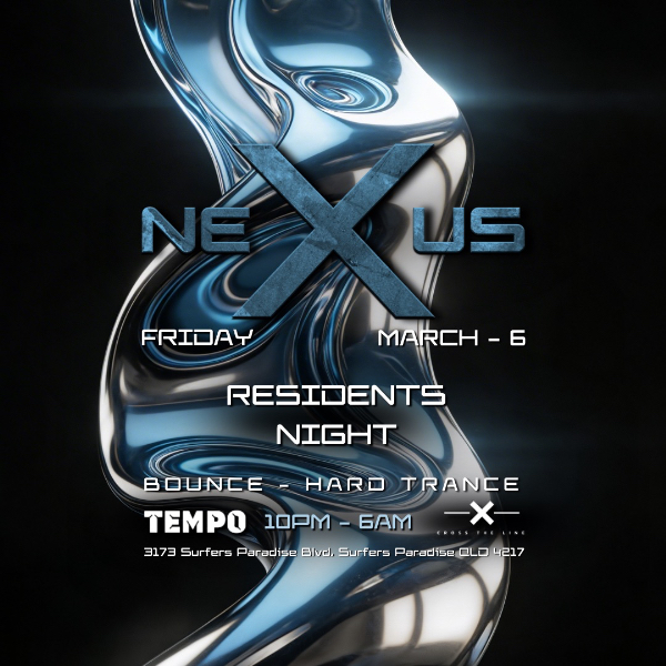 NEXUS Friday live at Tempo Nightclub in Surfers Paradise on March 06, 2026 - Concert poster